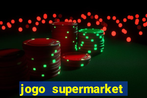 jogo supermarket spree demo